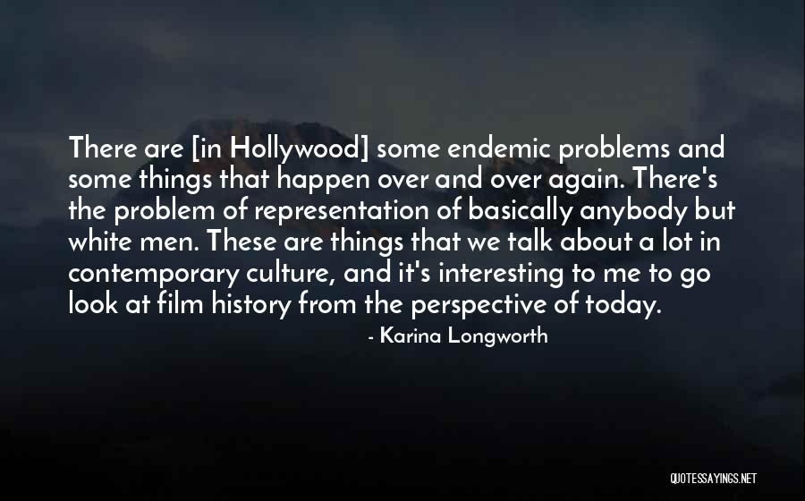 Longworth Quotes By Karina Longworth Longworth Quotes By Karina Longworth