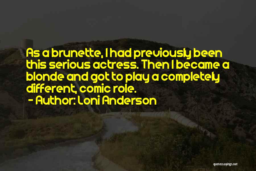 Loni Anderson Quotes 1373465