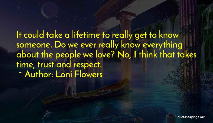 Loni Flowers Quotes 1212148