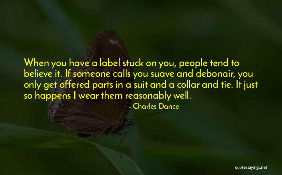 Lonliness Love Quotes By Charles Dance Lonliness Love Quotes By Charles Dance