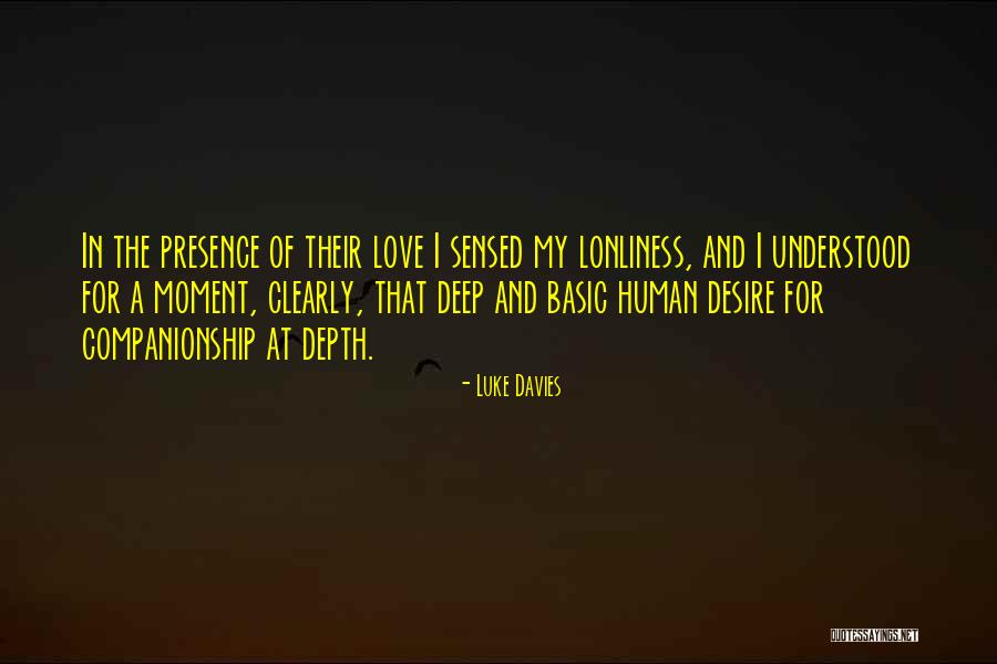 Lonliness Love Quotes By Luke Davies Lonliness Love Quotes By Luke Davies