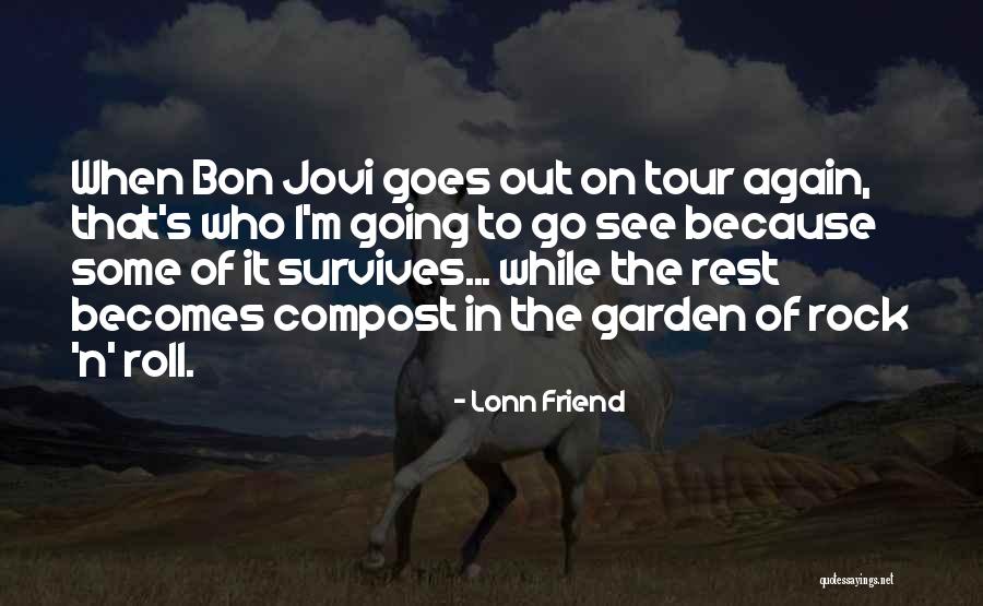 Lonn Friend Quotes 1204096