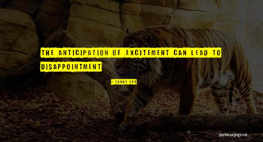 Lonny Quotes By Lonny Lee Lonny Quotes By Lonny Lee