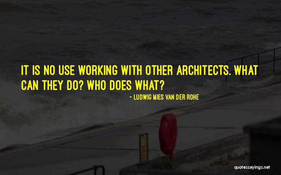 Lonquimay Volcano Quotes By Ludwig Mies Van Der Rohe Lonquimay Volcano Quotes By Ludwig Mies Van Der Rohe