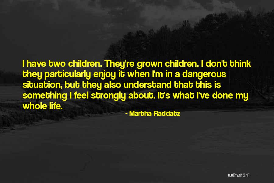 Lontana Manufacturing Quotes By Martha Raddatz Lontana Manufacturing Quotes By Martha Raddatz