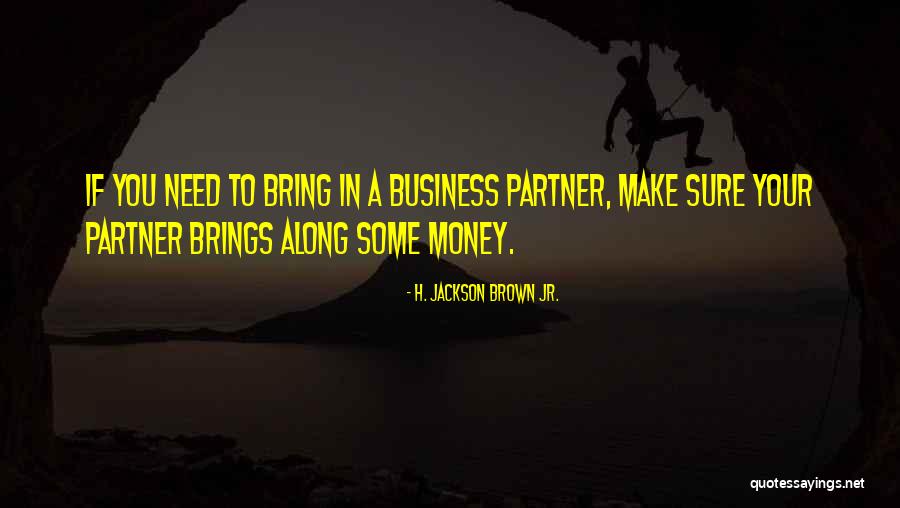 Lontar 6 Quotes By H. Jackson Brown Jr. Lontar 6 Quotes By H. Jackson Brown Jr.