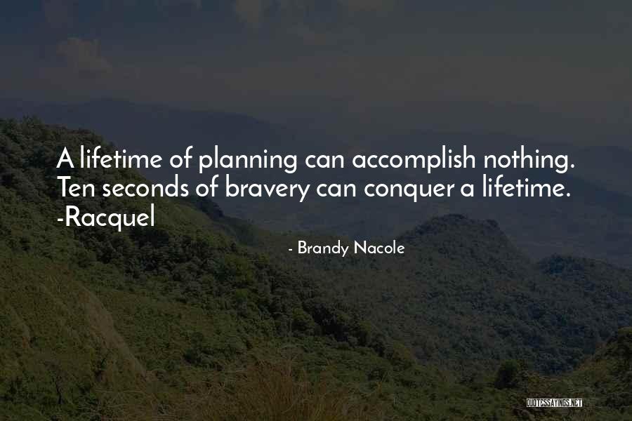 Looberghe Quotes By Brandy Nacole Looberghe Quotes By Brandy Nacole