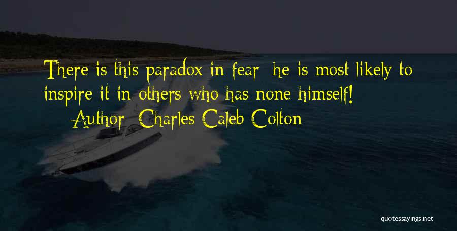 Looberghe Quotes By Charles Caleb Colton