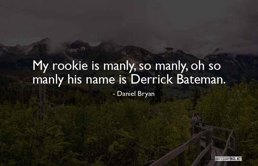 Looberghe Quotes By Daniel Bryan