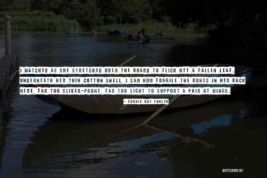 Loodgieter Nieuwpoort Quotes By Connie May Fowler Loodgieter Nieuwpoort Quotes By Connie May Fowler