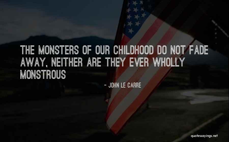 Loodgieter Nieuwpoort Quotes By John Le Carre Loodgieter Nieuwpoort Quotes By John Le Carre