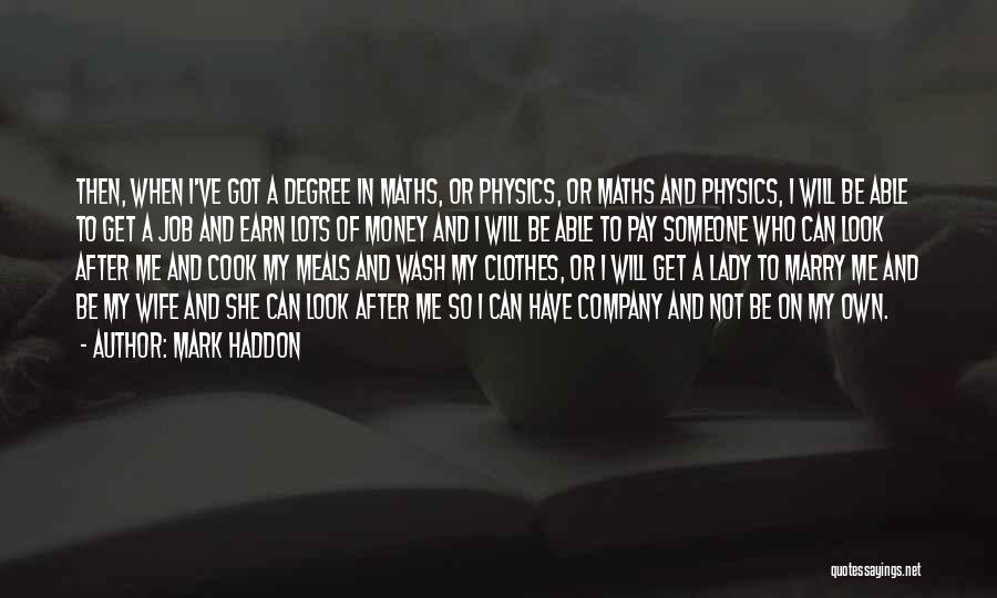 Look After Someone Quotes By Mark Haddon