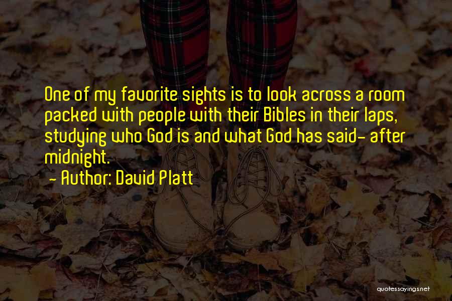 Look After Those Who Look After You Quotes By David Platt