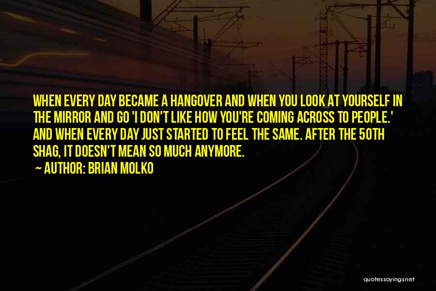 Look After You Quotes By Brian Molko