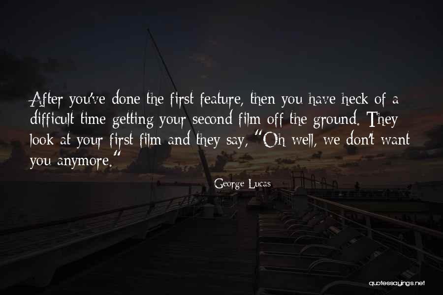 Look After You Quotes By George Lucas