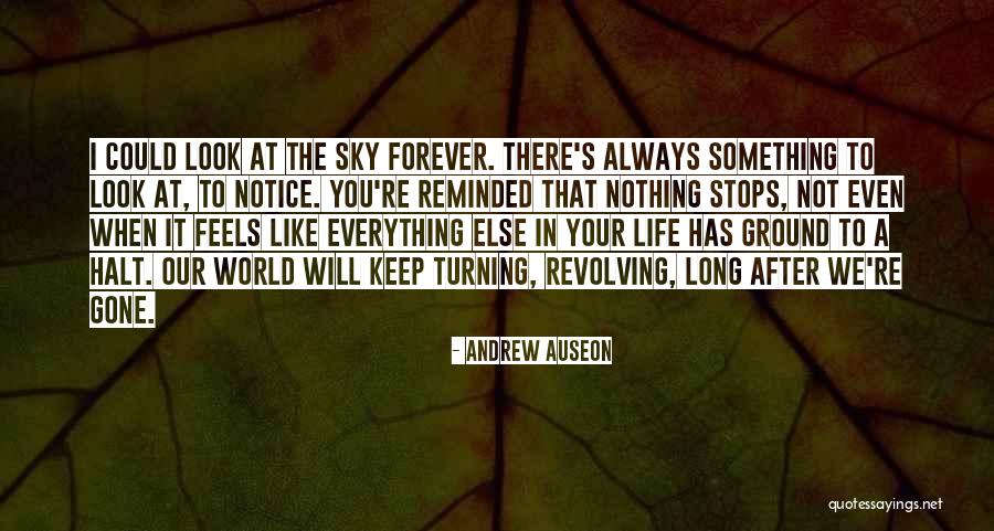 Look After Your Life Quotes By Andrew Auseon Look After Your Life Quotes By Andrew Auseon