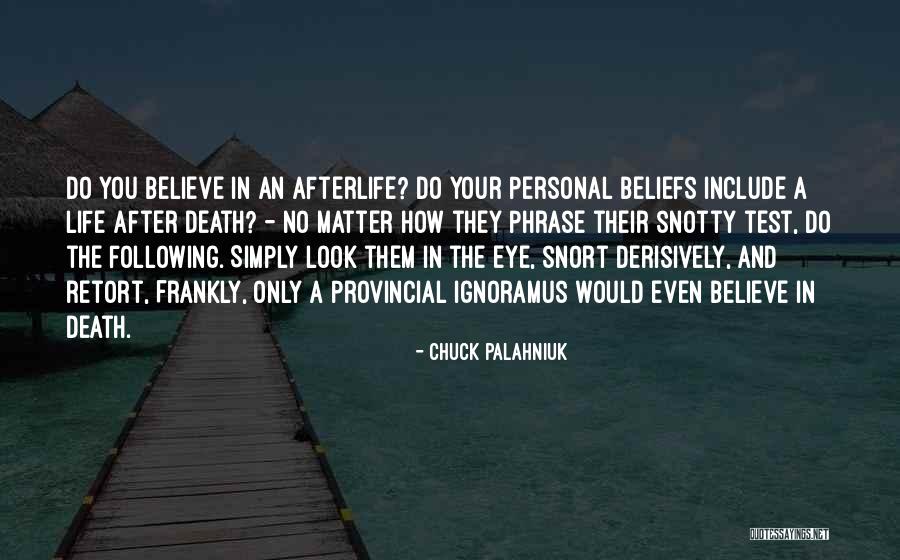 Look After Your Life Quotes By Chuck Palahniuk Look After Your Life Quotes By Chuck Palahniuk