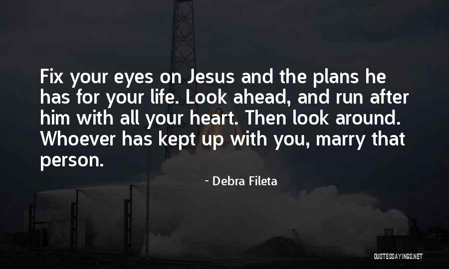 Look After Your Life Quotes By Debra Fileta Look After Your Life Quotes By Debra Fileta