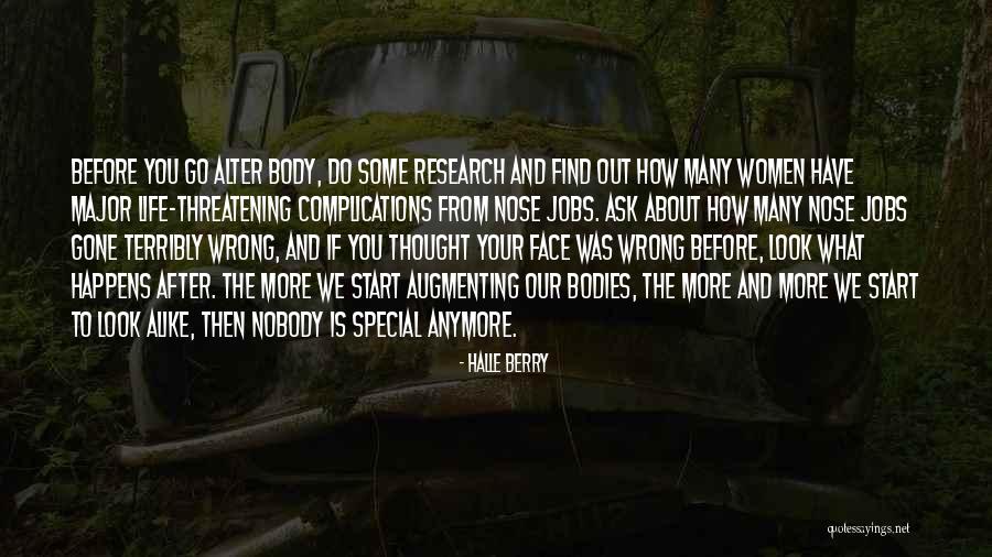 Look After Your Life Quotes By Halle Berry Look After Your Life Quotes By Halle Berry