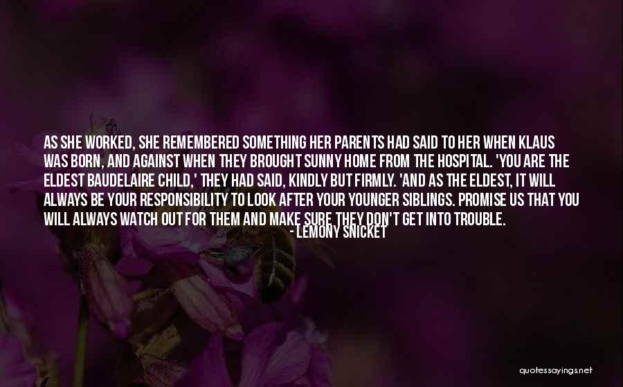 Look After Your Parents Quotes By Lemony Snicket Look After Your Parents Quotes By Lemony Snicket