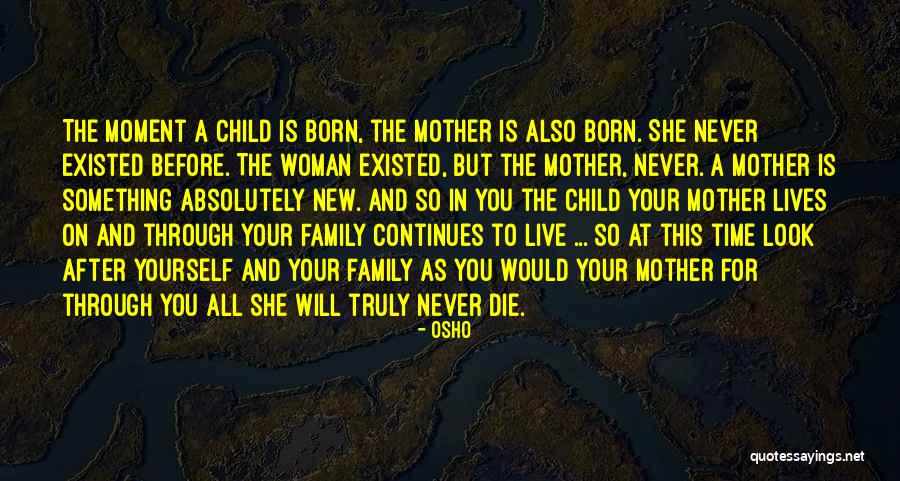 Look After Your Woman Quotes By Osho