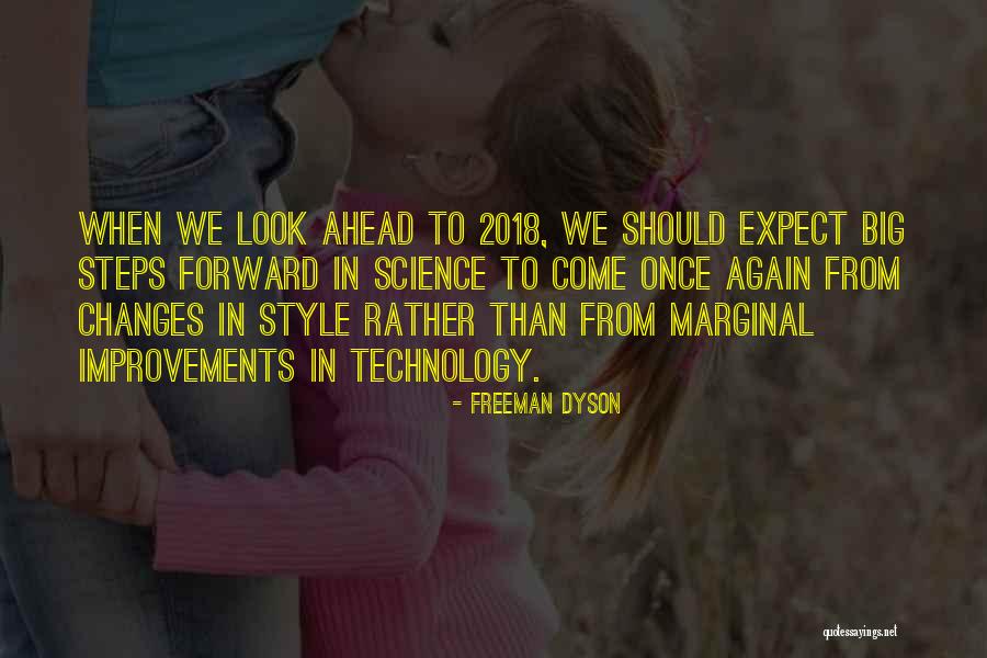 Look Ahead Future Quotes By Freeman Dyson Look Ahead Future Quotes By Freeman Dyson