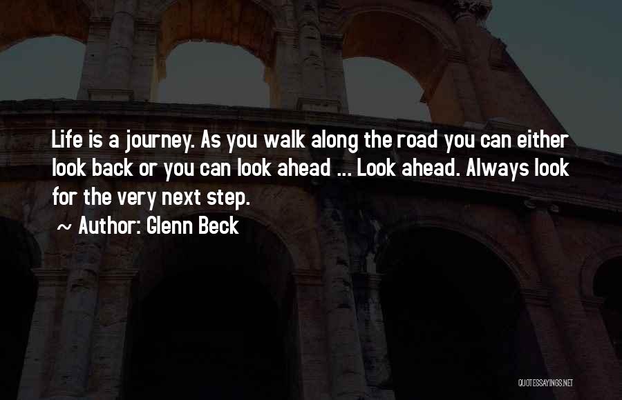 Look Ahead Not Back Quotes By Glenn Beck