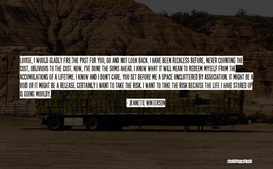 Look Ahead Not Back Quotes By Jeanette Winterson Look Ahead Not Back Quotes By Jeanette Winterson