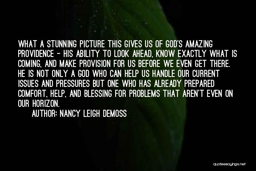 Look Ahead Quotes By Nancy Leigh DeMoss