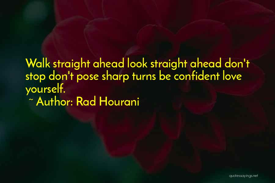 Look Ahead Quotes By Rad Hourani