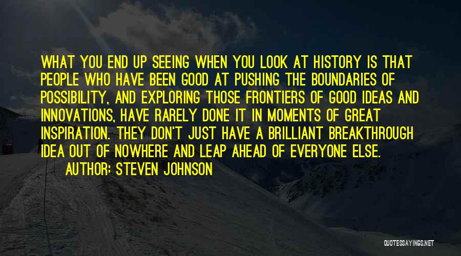 Look Ahead Quotes By Steven Johnson