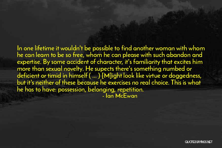 Look And Learn Quotes By Ian McEwan Look And Learn Quotes By Ian McEwan