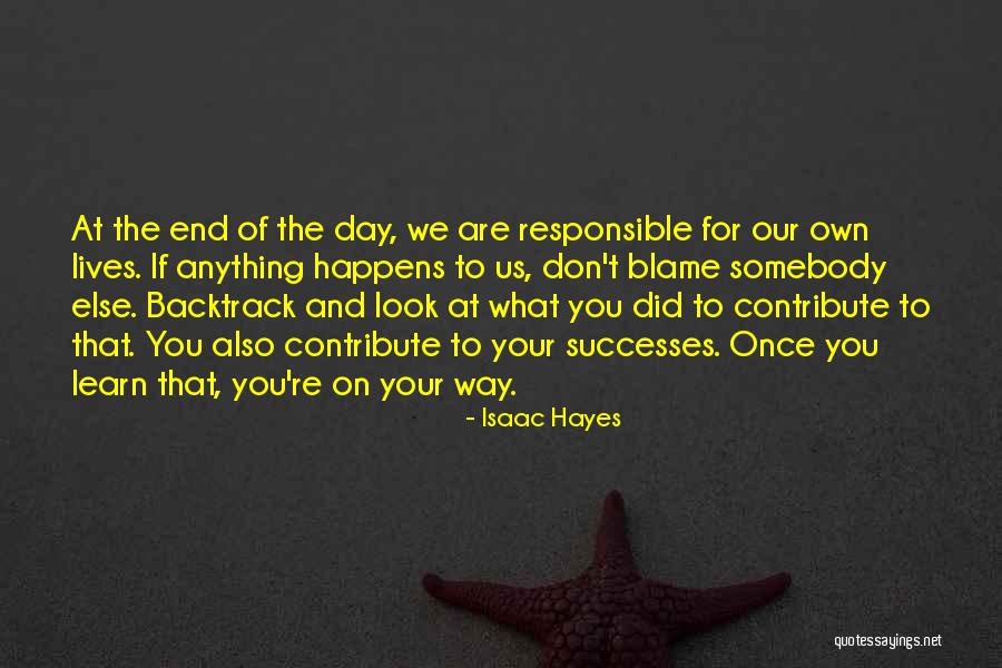 Look And Learn Quotes By Isaac Hayes Look And Learn Quotes By Isaac Hayes