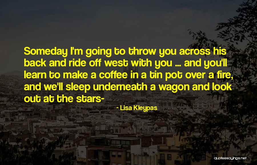 Look And Learn Quotes By Lisa Kleypas Look And Learn Quotes By Lisa Kleypas