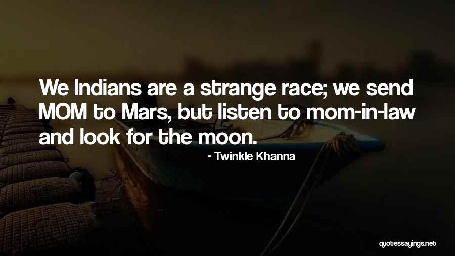 Look And Listen Quotes By Twinkle Khanna Look And Listen Quotes By Twinkle Khanna