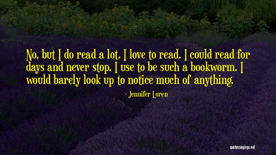 Look And Love Quotes By Jennifer Loren Look And Love Quotes By Jennifer Loren