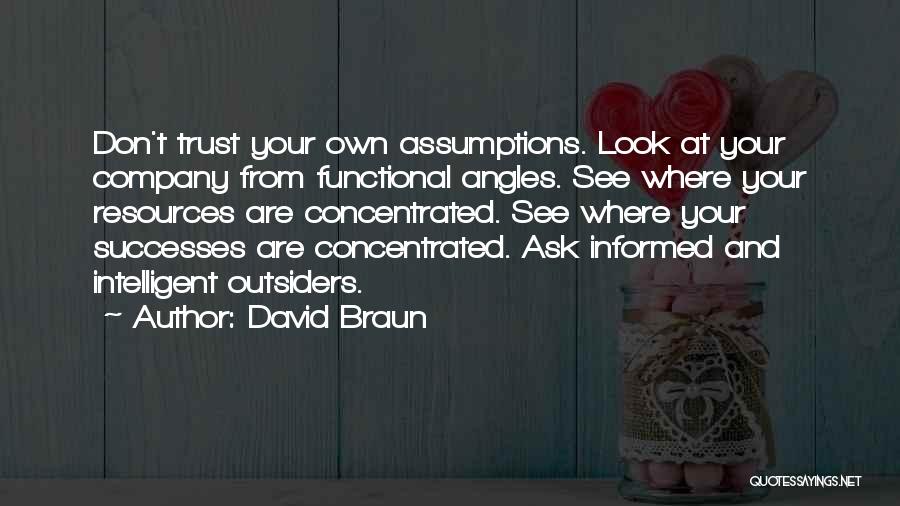 Look And See Quotes By David Braun