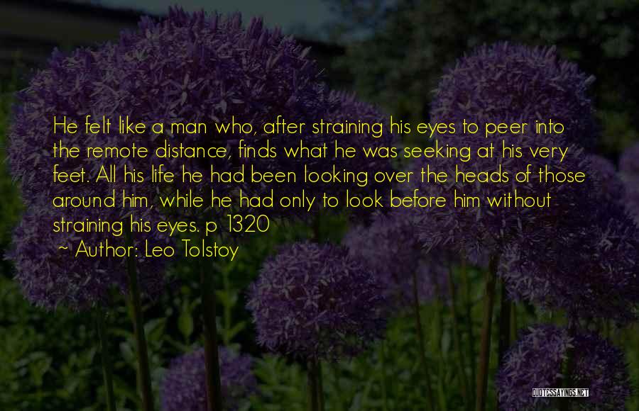 Look Around Quotes By Leo Tolstoy