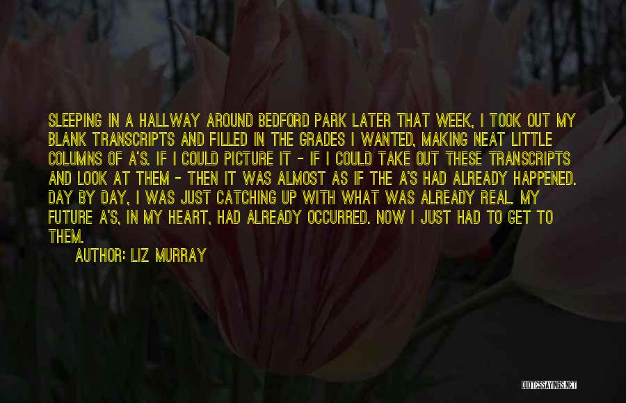 Look At Future Quotes By Liz Murray