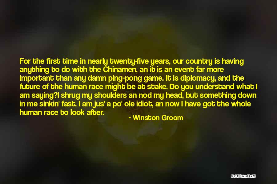 Look At Future Quotes By Winston Groom