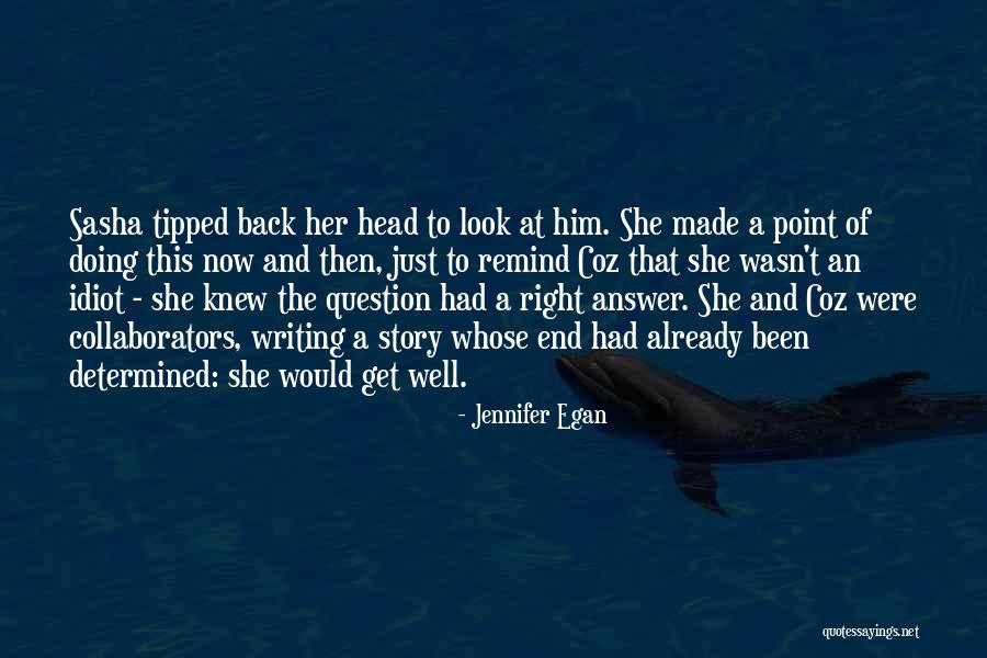 Look At Me Jennifer Egan Quotes By Jennifer Egan