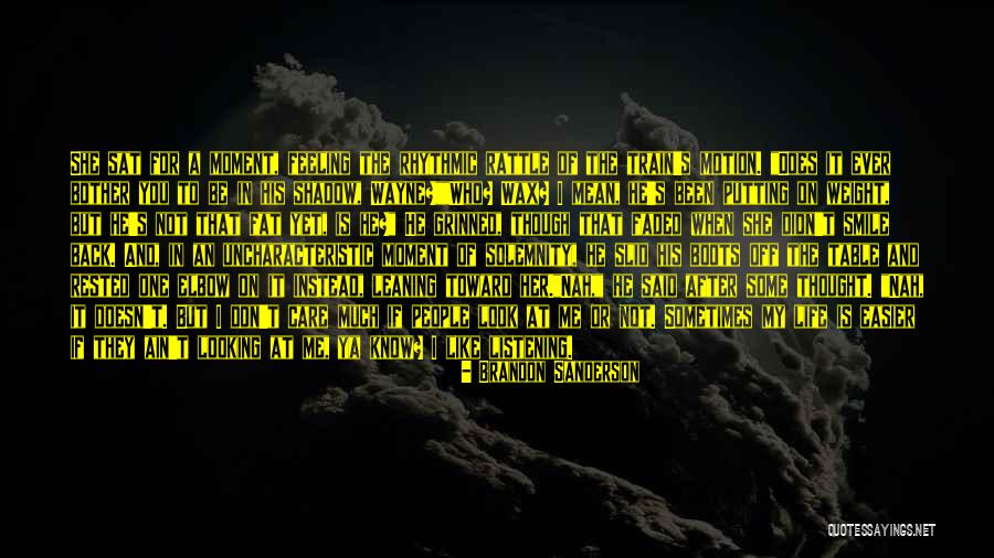Look At My Life Quotes By Brandon Sanderson Look At My Life Quotes By Brandon Sanderson