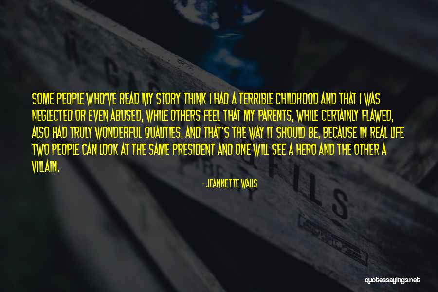Look At My Life Quotes By Jeannette Walls Look At My Life Quotes By Jeannette Walls