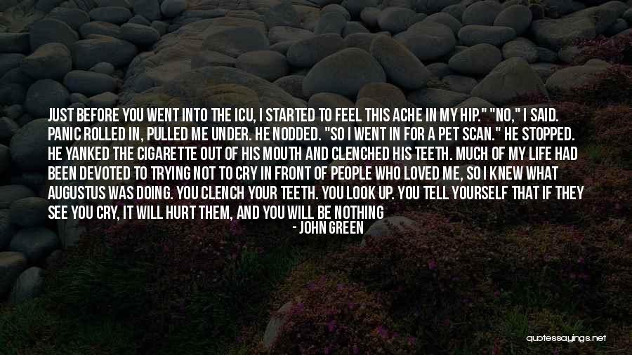 Look At My Life Quotes By John Green Look At My Life Quotes By John Green