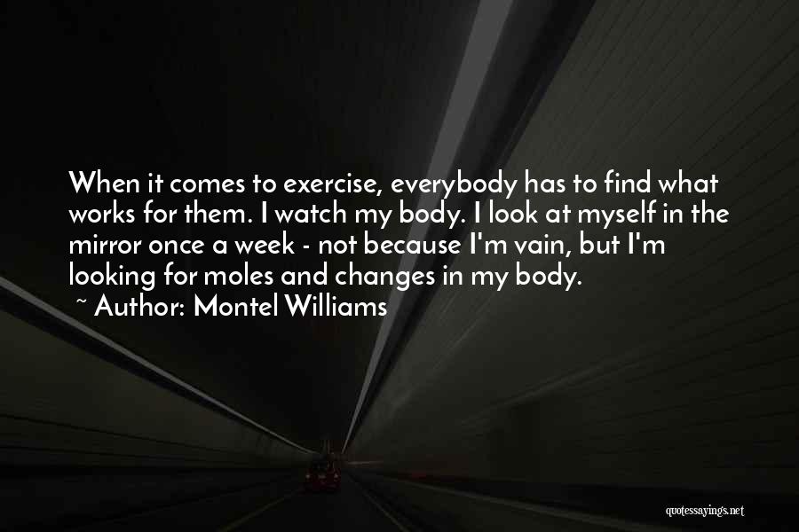 Look At Myself In The Mirror Quotes By Montel Williams