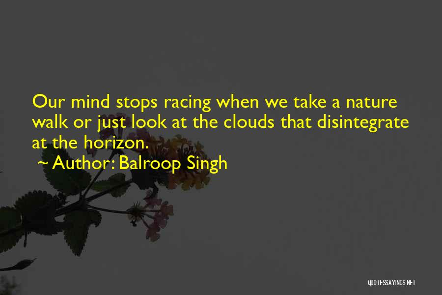 Look At Nature Quotes By Balroop Singh