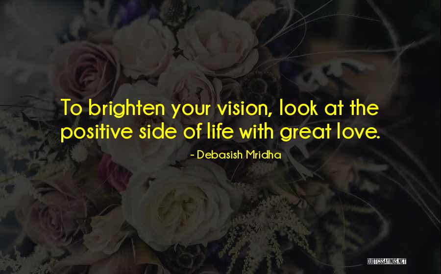 Look At Positive Quotes By Debasish Mridha