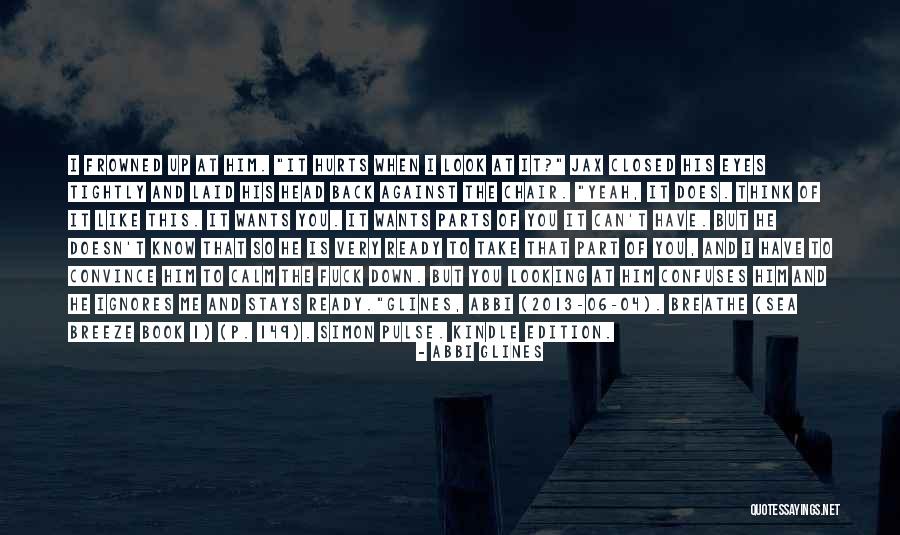 Look At Sea Quotes By Abbi Glines Look At Sea Quotes By Abbi Glines