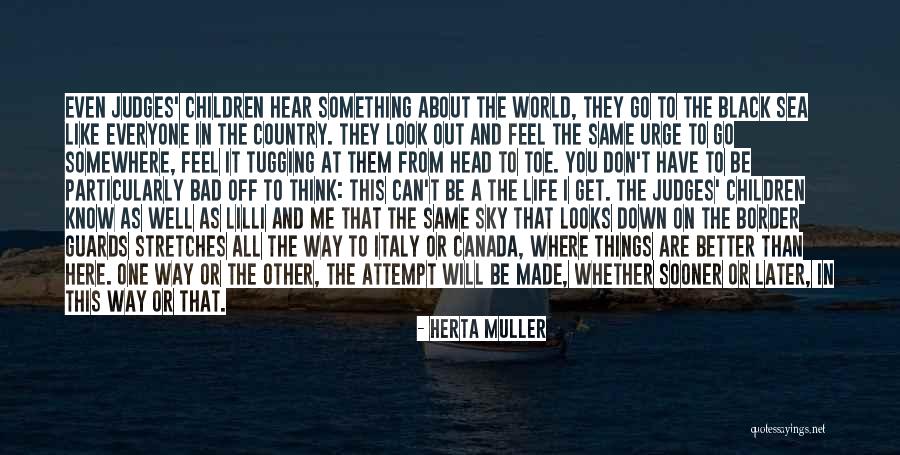 Look At Sea Quotes By Herta Muller