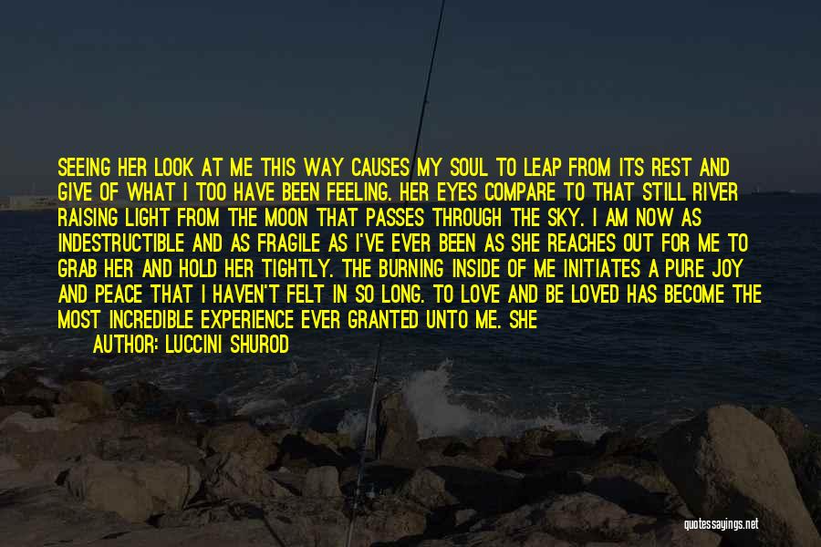 Look At The Moon Love Quotes By Luccini Shurod